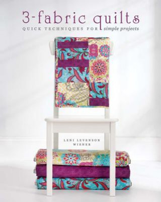 Simple 3-Fabric Quilts