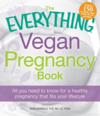 The Everything Vegan Pregnancy Book