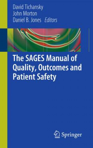 SAGES Manual of Quality, Outcomes and Patient Safety