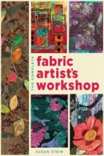 Complete Fabric Artist's Workshop