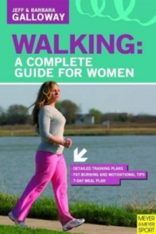 Walking: A Complete Guide for Women