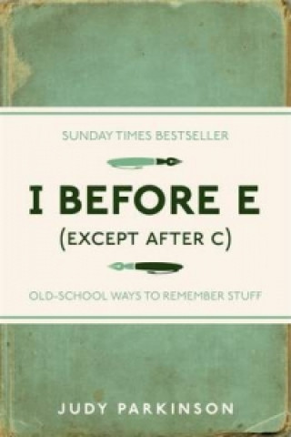 I Before E (Except After C) (Judy Parkinson)(Carte broșată)