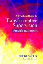 Practical Guide to Transformative Supervision for the Helping Professions