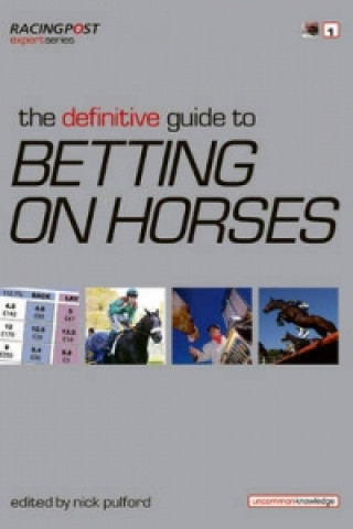 Definitive Guide to Betting on Horses