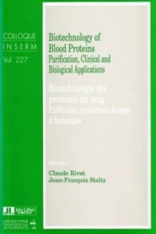 Biotechnology of Blood Proteins