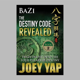 BaZi -- The Destiny Code Revealed