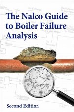 Nalco Guide to Boiler Failure Analysis, Second Edition
