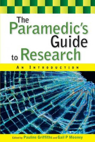 Paramedic's Guide to Research: An Introduction