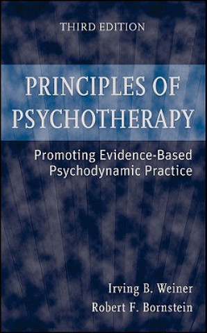 Principles of Psychotherapy -Promoting Evidence- Based Psychodynamic Practice 3e