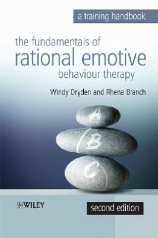 Fundamentals of Rational Emotive Behaviour Therapy - A Training Handbook 2e