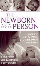 Newborn as a Person -  Enabling Healthy Infant Development Worldwide