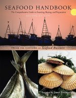 Seafood Handbook - The Comprehensive Guide to Sourcing, Buying and Preparation 2e
