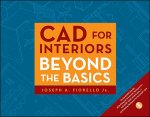 CAD for Interiors - Beyond Basics +DVD