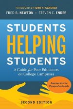 Students Helping Students - A Guide for Peer Educators on College Campuses 2e