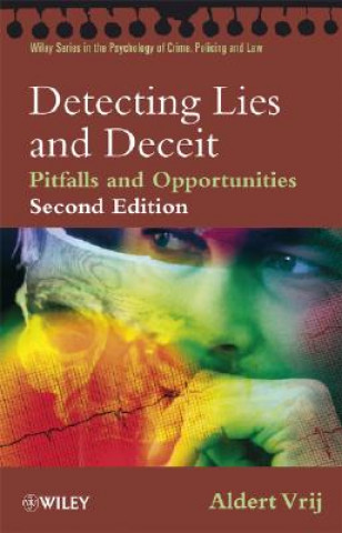 Detecting Lies and Deceit - Pitfalls and Opportunities 2e