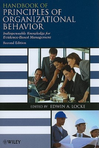 Handbook of Principles of Organizational Behaviour  - Indispensable Knowledge for Evidence-Based Management 2e