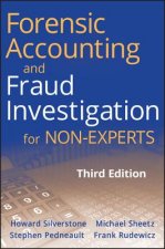 Forensic Accounting and Fraud Investigation for Non-Experts