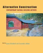 Alternative Construction - Contemporary Natural Building Methods