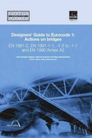 Designers' Guide to Eurocode 1: Actions on bridges