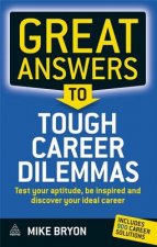 Great Answers to Tough Career Dilemmas