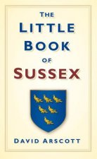 Little Book of Sussex