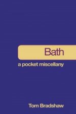 Bath: A Pocket Miscellany
