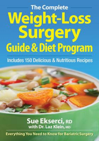 Complete Weight-loss Surgery Guide and Diet Program