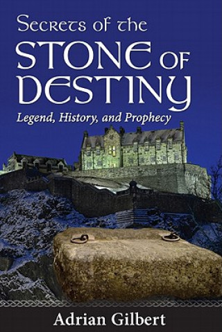 Secrets of the Stone of Destiny