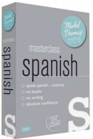 Masterclass Spanish (Learn Spanish with the Michel Thomas Method)