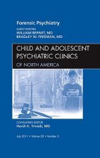 Forensic Psychiatry, An Issue of Child and Adolescent Psychiatric Clinics of North America