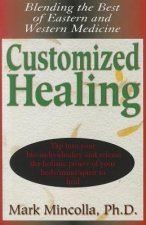 Customized Healing