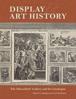 Display and Art History - The Dusseldorf Gallery and its Catalogue