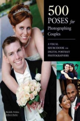 500 Poses For Photographing Couples