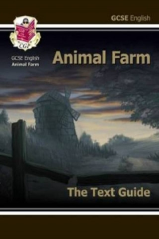 New GCSE English Text Guide - Animal Farm includes Online Edition & Quizzes