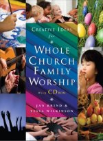 Creative Ideas for Whole Church Family Worship