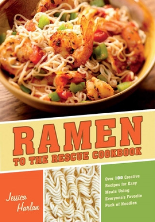 Ramen To The Rescue Cookbook (Jessica Harlan)()