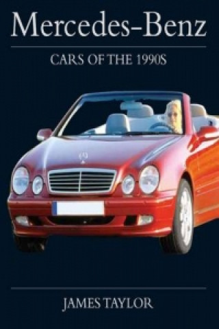 Mercedes-Benz Cars of the 1990s