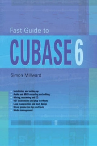 Fast  Guide to Cubase 6