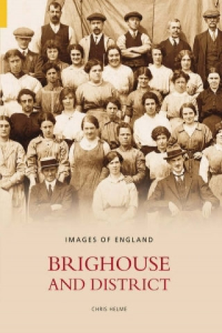 Brighouse and District: Images of England