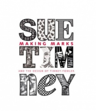 Making Marks: Sue Timney and the Design of Timney-Fowler