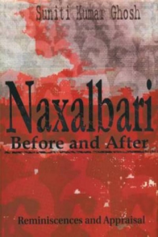 Naxalbari Before & After