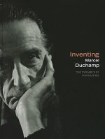 Inventing Marcel Duchamp