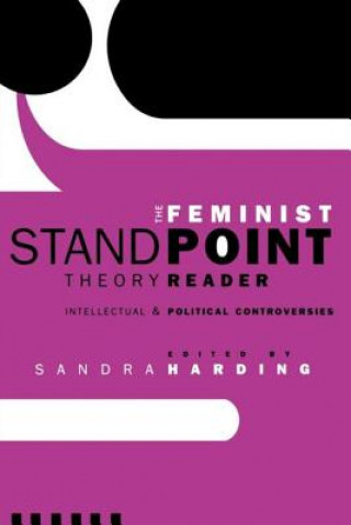 Feminist Standpoint Theory Reader