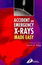 Accident and Emergency X-Rays Made Easy