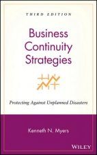 Business Continuity Strategies - Protecting Against Unplanned Disasters 3e