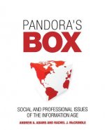 Pandora's Box - Social and Professional Issues of the Information Age