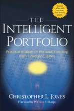 Intelligent Portfolio - Practical Wisdom on Personal Investing from Financial Engines