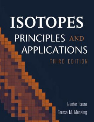 Isotopes - Principles and Applications 3e