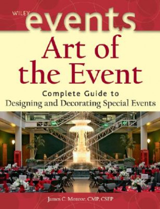 Art of the Event - Complete Guide to Designing and  Decorating Special Events