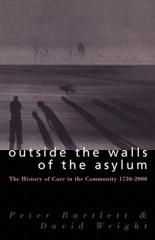 Outside the Walls of the Asylum